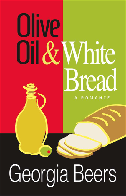 Olive Oil and White Bread by Georgia Beers