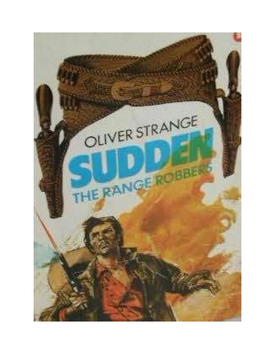 Oliver Strange - Sudden Westerns 01 - The Range Robbers(1930)