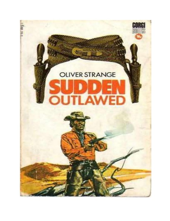 Oliver Strange - Sudden Westerns 04 - Sudden Outlawed(1934)