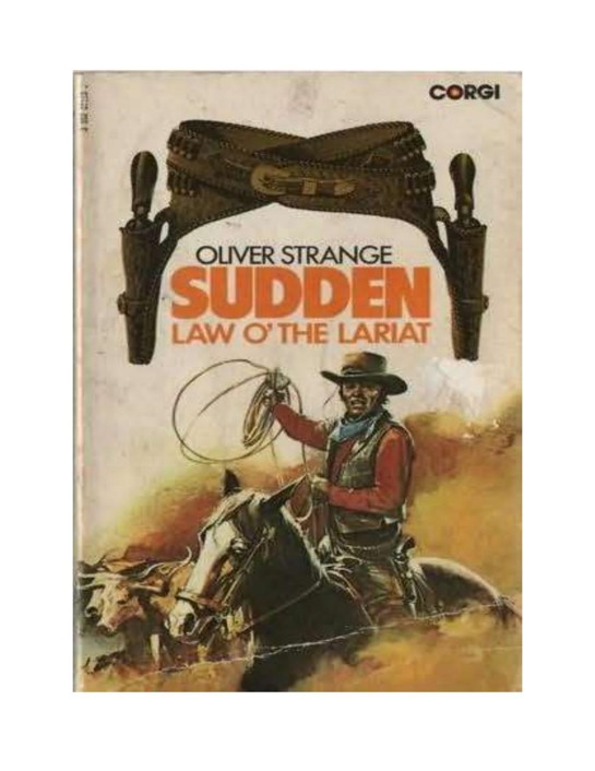 Oliver Strange - Sudden Westerns 05 - Law O' The Lariat(1935)