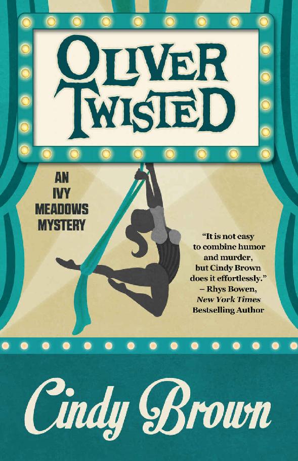 Oliver Twisted (An Ivy Meadows Mystery Book 3) by Cindy Brown