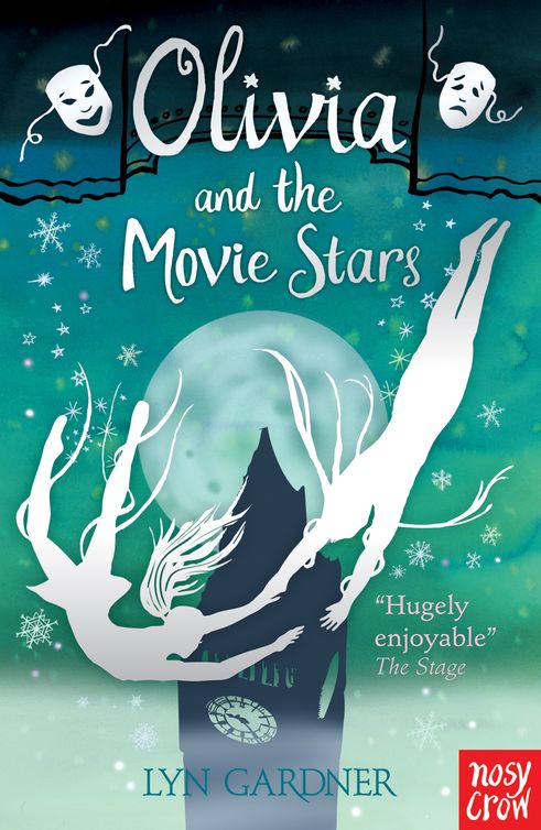 Olivia and the Movie Stars (2011) by Lyn Gardner