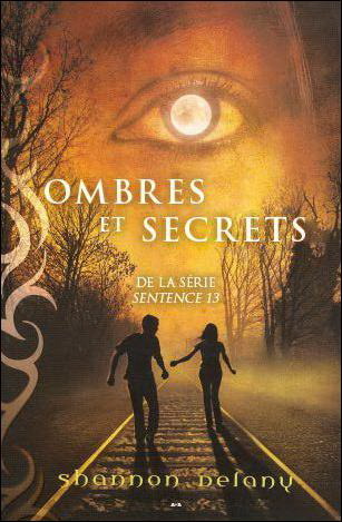Ombres et Secrets (2012) by Shannon Delany