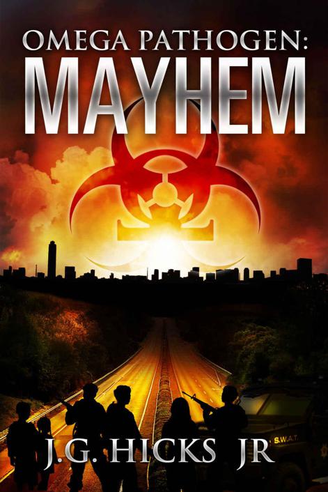 Omega Pathogen: Mayhem by Hicks Jr, J.G.