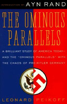 Ominous Parallels (1983) by Leonard Peikoff