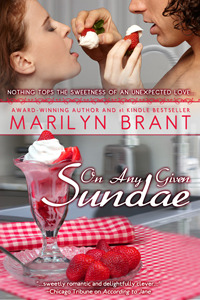 On Any Given Sundae (2011) by Marilyn Brant
