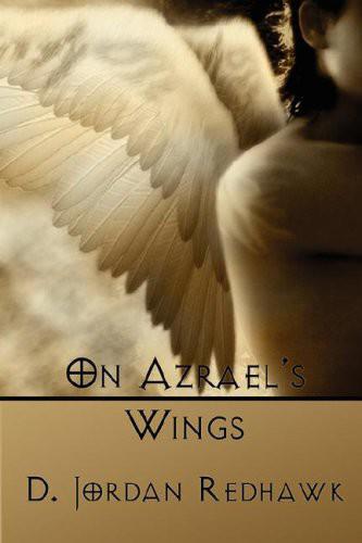 On Azrael's Wings by D. Jordan Redhawk