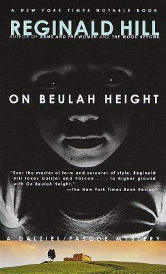 On Beulah Height (Dalziel & Pascoe, #17) (1999) by Reginald Hill
