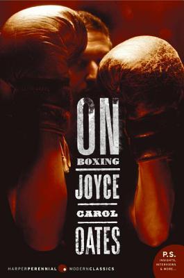 On Boxing (2006) by Joyce Carol Oates