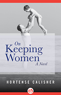 On Keeping Women: A Novel (2013)