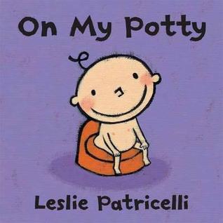 On My Potty (2010) by Leslie Patricelli