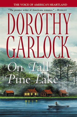 On Tall Pine Lake (2007) by Dorothy Garlock