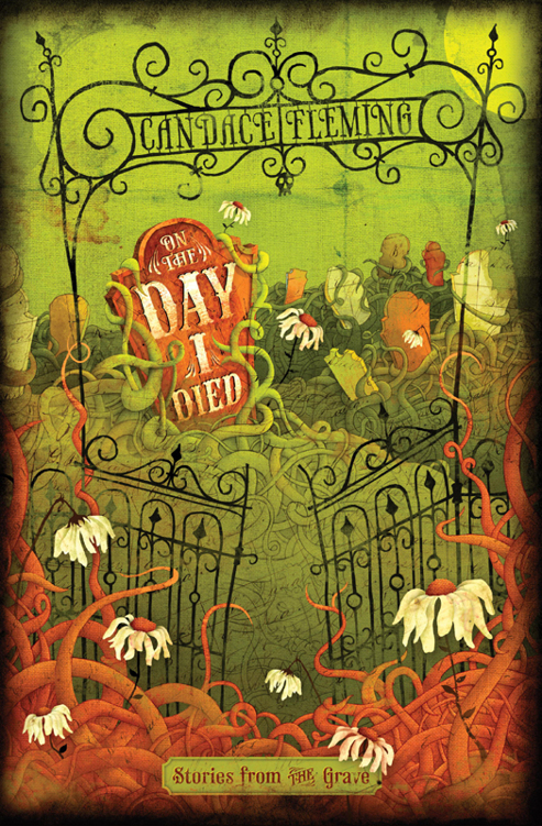 On the Day I Died by Candace Fleming