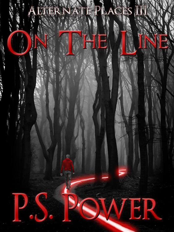 On the Line (Alternate Places Book 3) by Power, P.S.