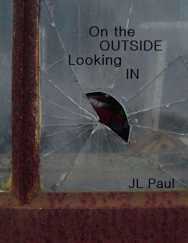 On the Outside Looking In (Wrong Reasons) by Paul, JL