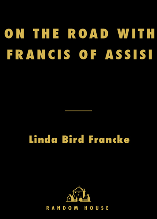 On the Road with Francis of Assisi (2005) by Linda Bird Francke