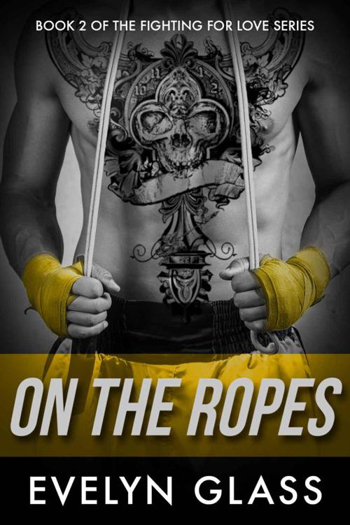 On the Ropes (Fighting For Love Book 2) by Glass, Evelyn