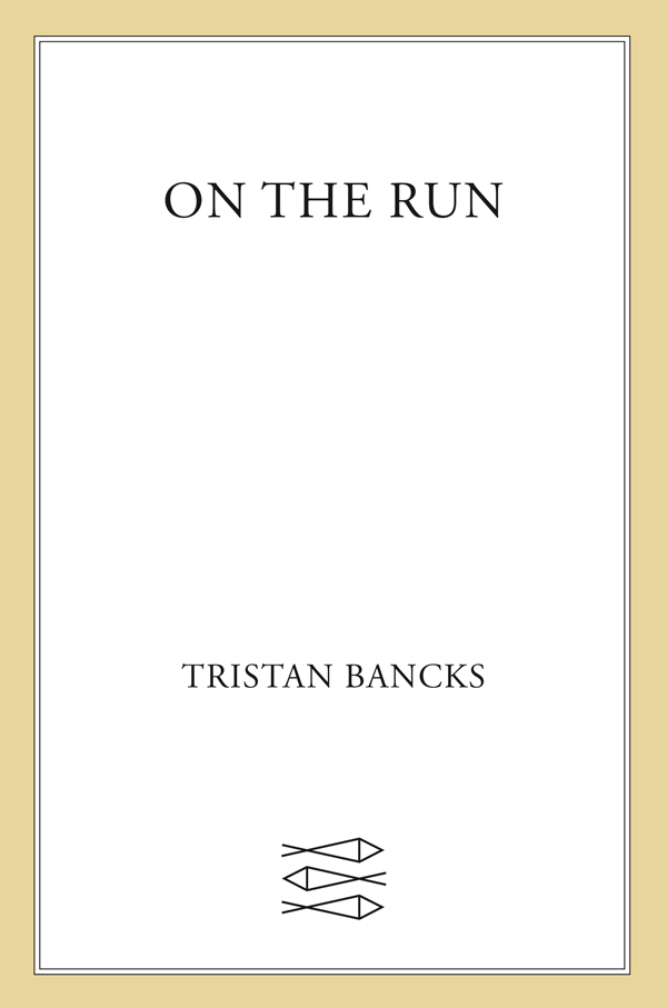 On the Run by Tristan Bancks