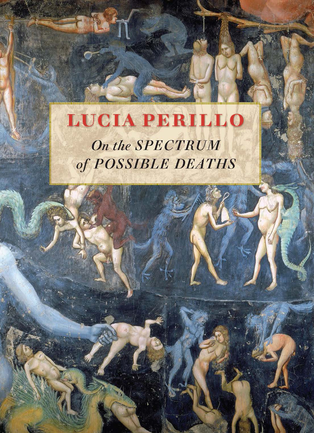 On the Spectrum of Possible Deaths by Lucia Perillo