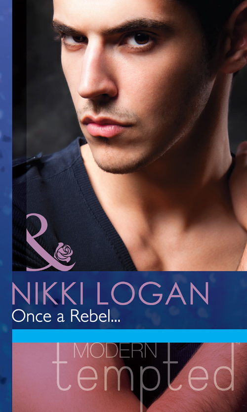 Once a Rebel... by Nikki Logan