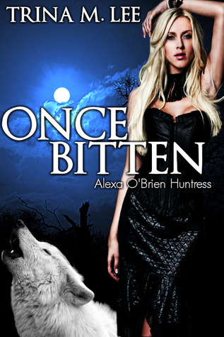 Once Bitten (2011) by Trina M. Lee
