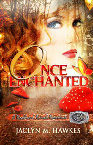 Once Enchanted a Love Story (2013) by Jaclyn M. Hawkes