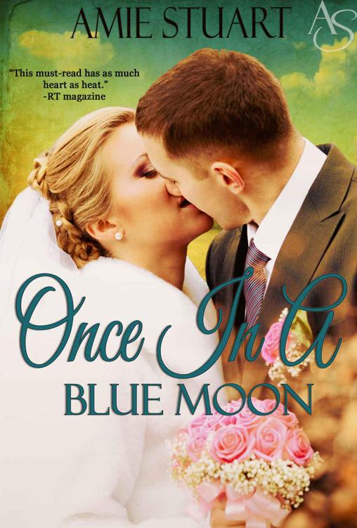 ONCE IN A BLUE MOON (BLUEBONNET, TEXAS Book 2)