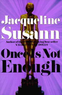 Once Is Not Enough (1997) by Jacqueline Susann