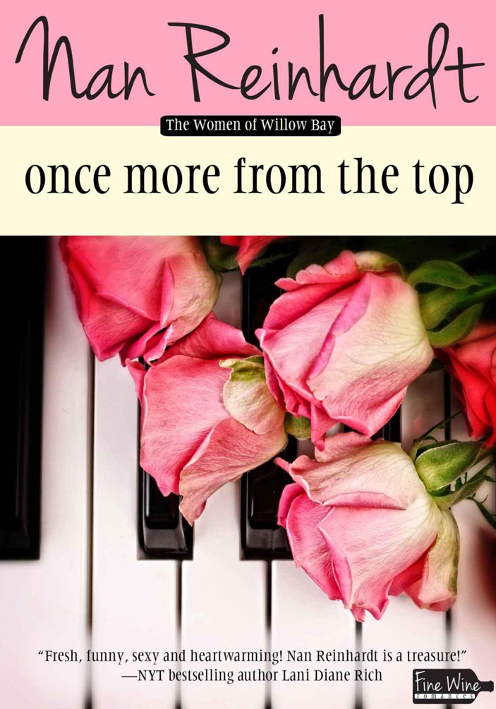 Once More From the Top (The Women of Willow Bay) by Nan Reinhardt