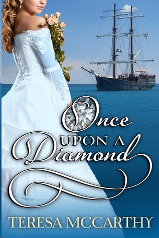 Once Upon a Diamond by Teresa McCarthy