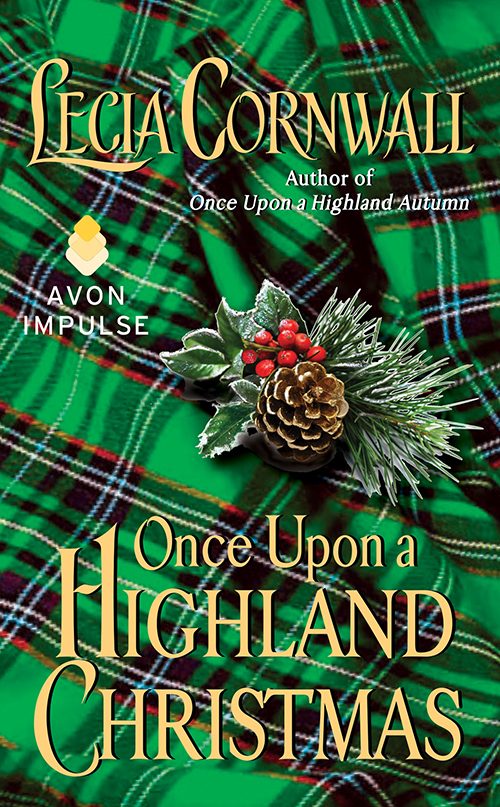 Once Upon a Highland Christmas (2014) by Lecia Cornwall