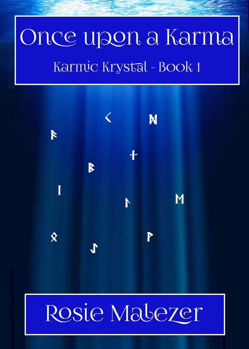 Once Upon A Karma (Karmic Krystal Book 1) by Malezer, Rosie