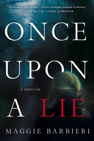 Once Upon a Lie by Maggie Barbieri