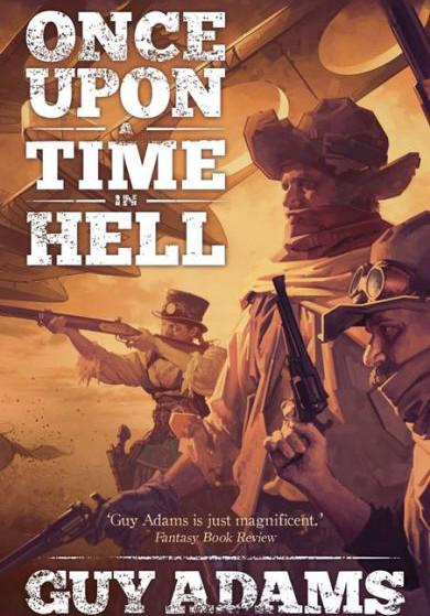 Once Upon a Time in Hell (2013) by Guy Adams