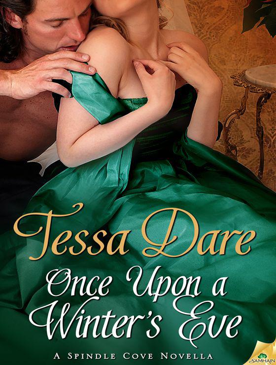 Once Upon a Winter's Eve: A Spindle Cove Novella by Dare, Tessa