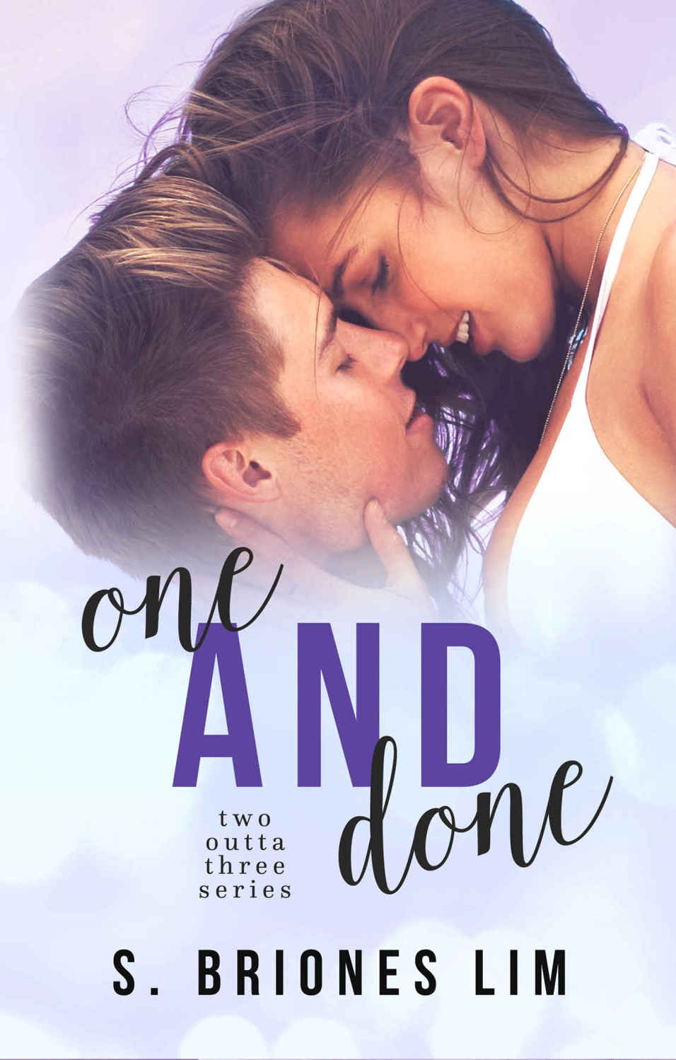 One and Done (Two Outta Three #2) by S. Briones Lim