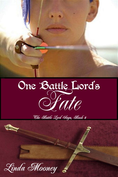 One Battle Lord’s Fate by Linda Mooney