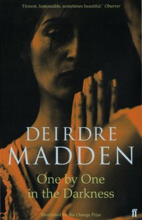 One by One in the Darkness (1997) by Deirdre Madden