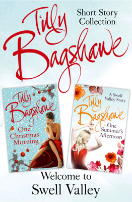 One Christmas Morning & One Summer's Afternoon by Tilly Bagshawe