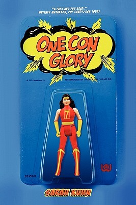 One Con Glory (2010) by Sarah Kuhn