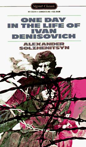 One Day in the Life of Ivan Denisovich by Alexander Solzhenitsyn