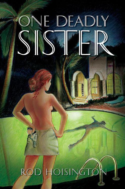 One Deadly Sister (Sandy Reid Mystery Series #1) by Rod Hoisington