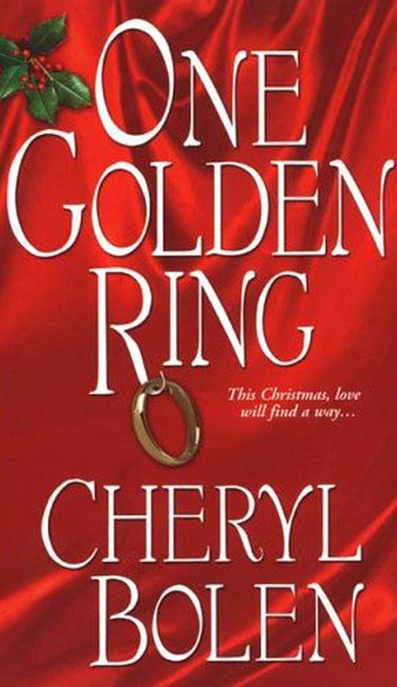 One Golden Ring (2012) by Cheryl Bolen