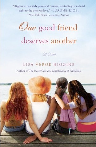 One Good Friend Deserves Another (2012) by Lisa Verge Higgins