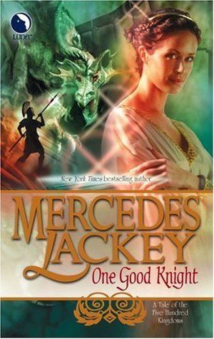 One Good Knight (2006) by Mercedes Lackey