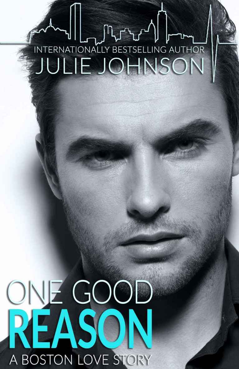 One Good Reason (A Boston Love Story Book 3) by Julie   Johnson