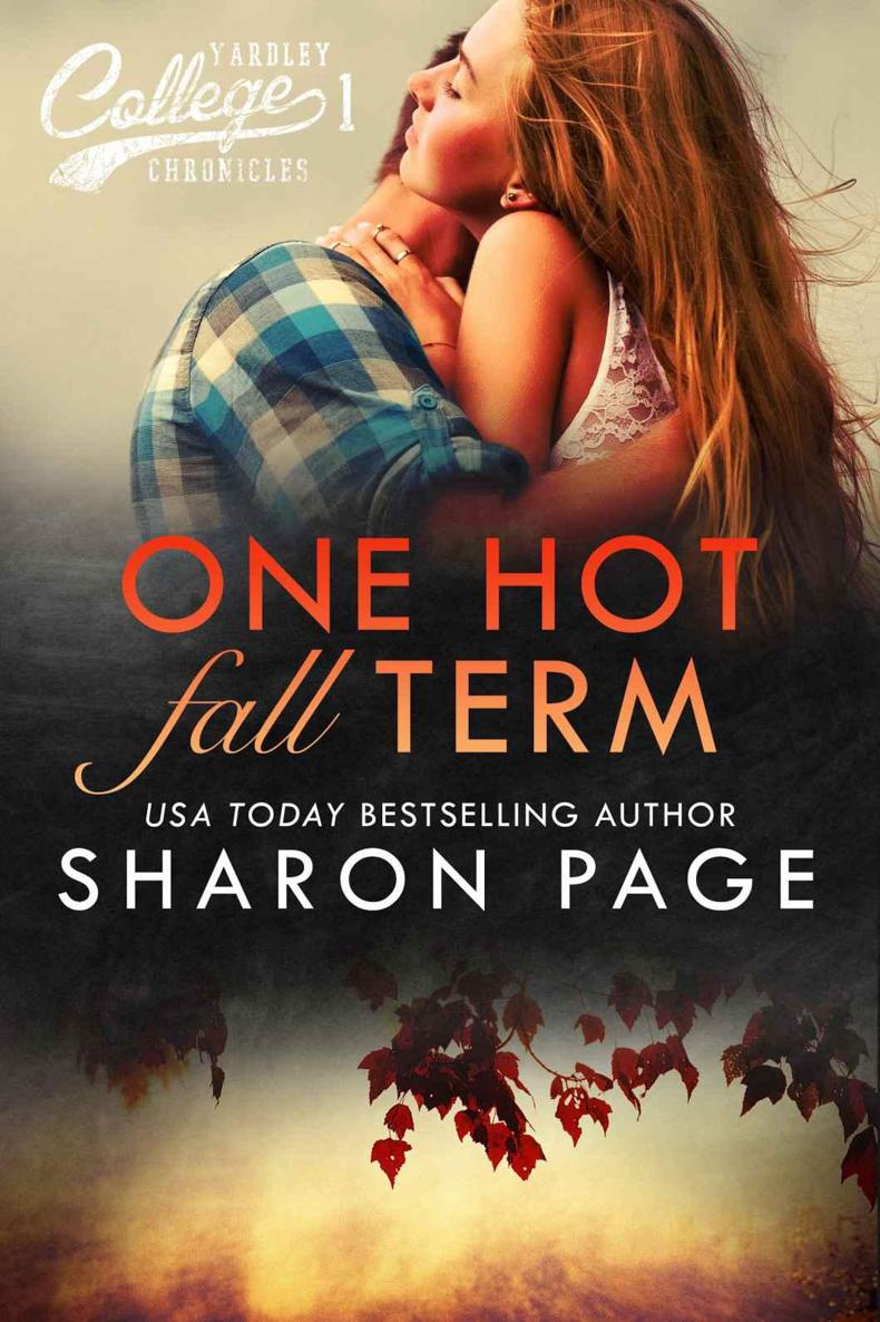 One Hot Fall Term (Yardley College Chronicles Book1) by Sharon Page