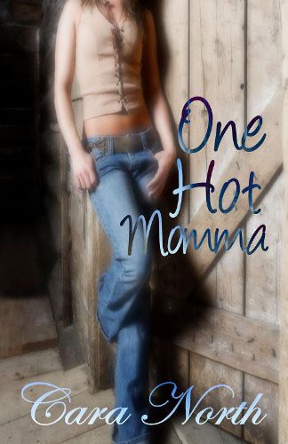 One Hot Momma by Cara North