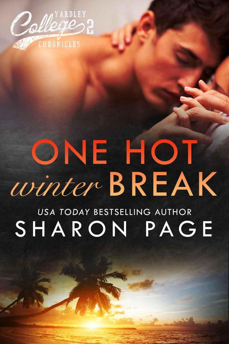 One Hot Winter Break (Yardley College Chronicles Book 2) by Sharon Page