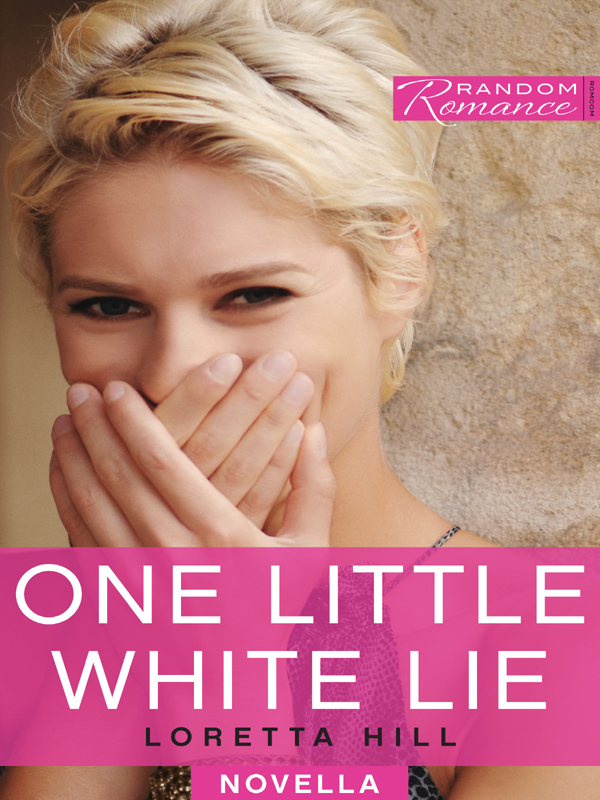 One Little White Lie (2013) by Loretta Hill